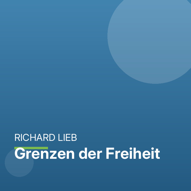 Grenzen der Freiheit