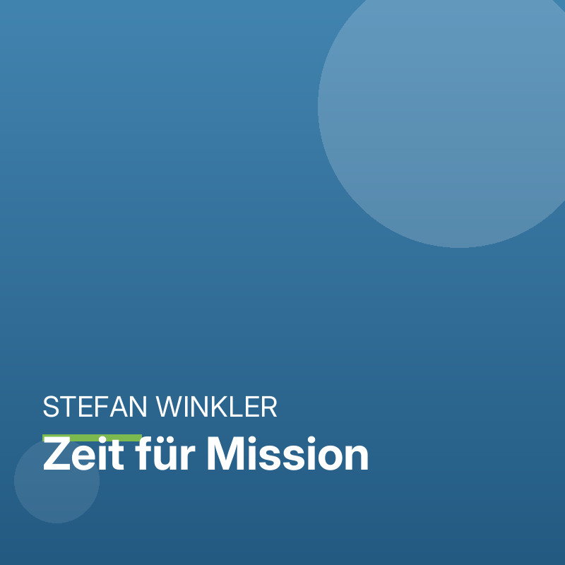 Zeit für Mission